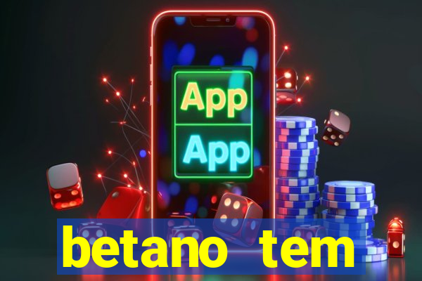 betano tem pagamento antecipado